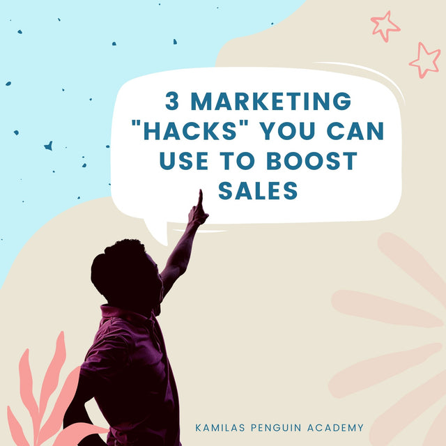 3 Marketing Hacks to Boost to sales